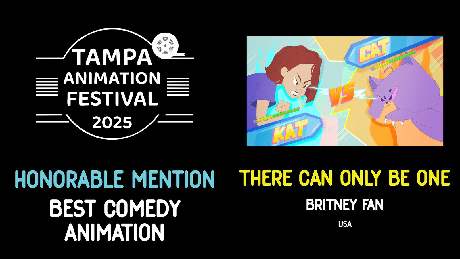 HONORABLE MENTION • BEST COMEDY ANIMATION There can only be one, Britney Fan