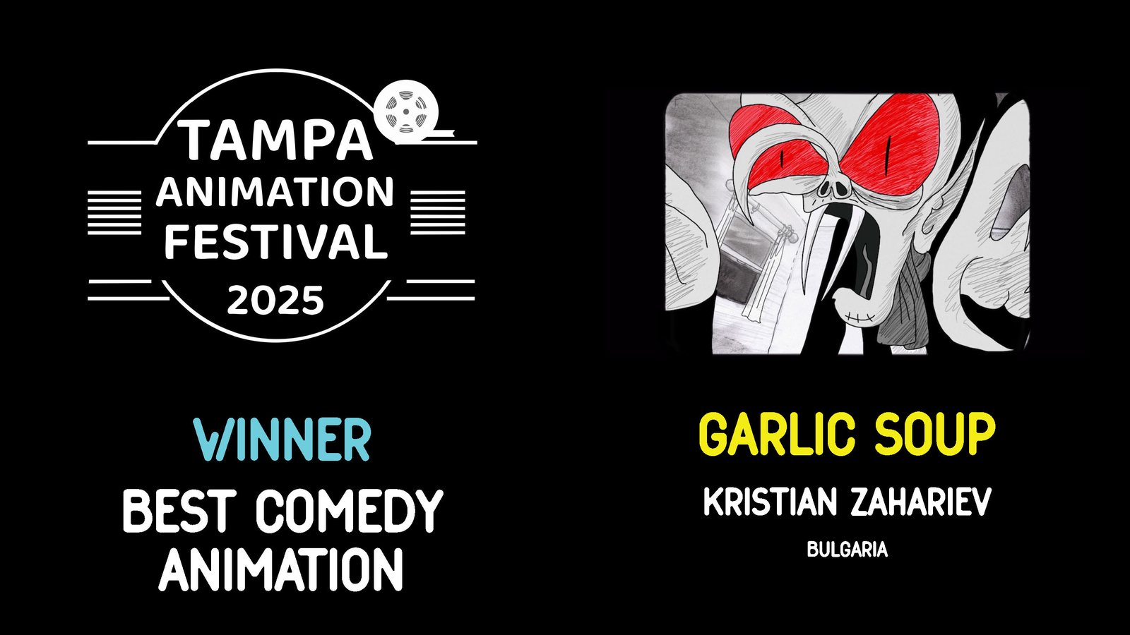 WINNER • BEST COMEDY Garlic Soup, Kristian Zaharinov Zahariev