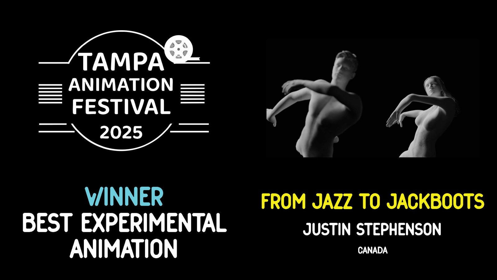 WINNER • BEST EXPERIMENTAL ANIMATION From Jazz to Jackboots, Justin Stephenson
