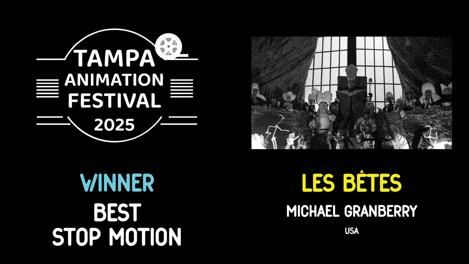 WINNER • BEST STOP MOTION Les Bêtes, Michael Granberry